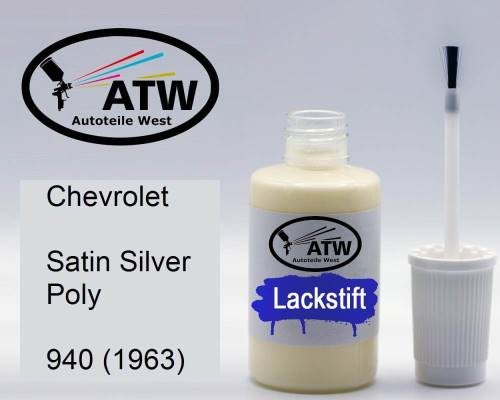 Chevrolet, Satin Silver Poly, 940 (1963): 20ml Lackstift, von ATW Autoteile West.